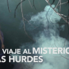 Un viaje al misterio. Las Hurdes